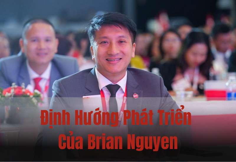 Định hướng phát triển của Founder Brian