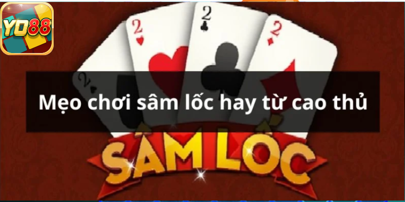 Mẹo chơi sâm lốc online luôn thắng